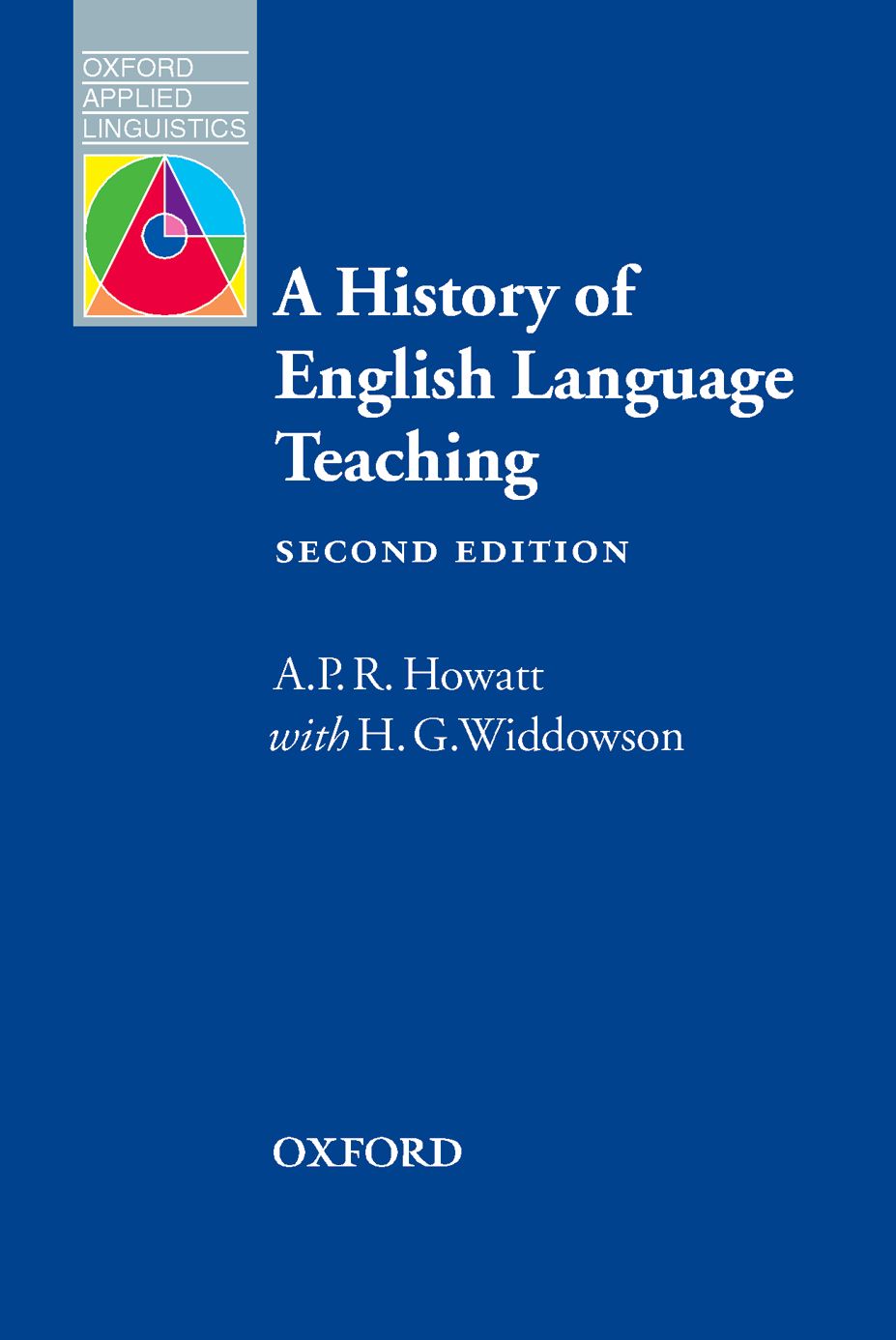 Oxford Applied Linguistics : A History of English Language Teaching 2nd ED