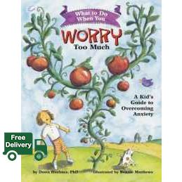 This item will be your best friend. What to Do When You Worry Too Much : A Kid's Guide to Overcoming Anxiety (What-to-do Guides for Kids) [Paperback]