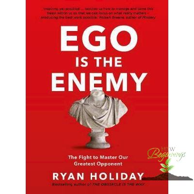 Best friend ! Ego is the Enemy : The Fight to Master Our Greatest Opponent