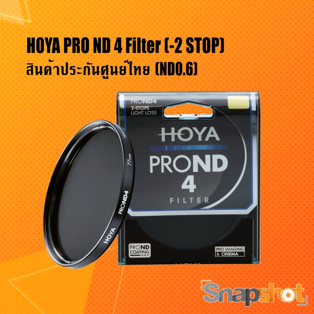 Hoya Pro ND 4 Filter (ลดแสง 2 Stop) (ND0.6) Hoya ND Filter ND4