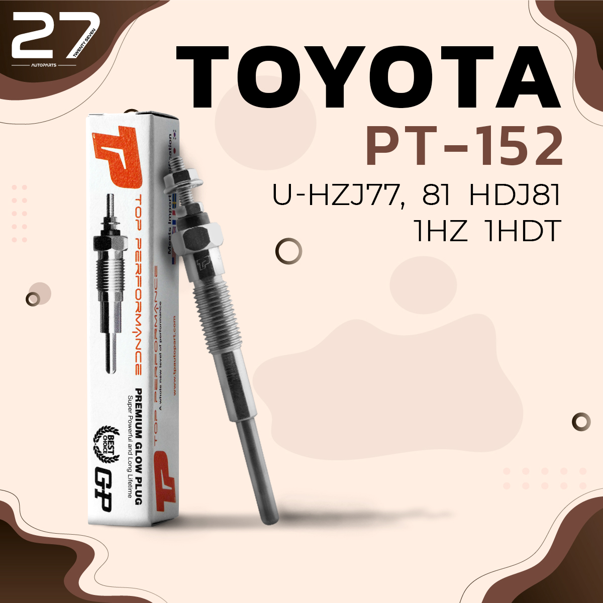 หัวเผา TOYOTA LAND CRUISER PRADO U-HZJ HDJ / 1HZ 1HDT / (11V) 12V - รหัส PT-152 - TOP PERFORMANCE JAPAN