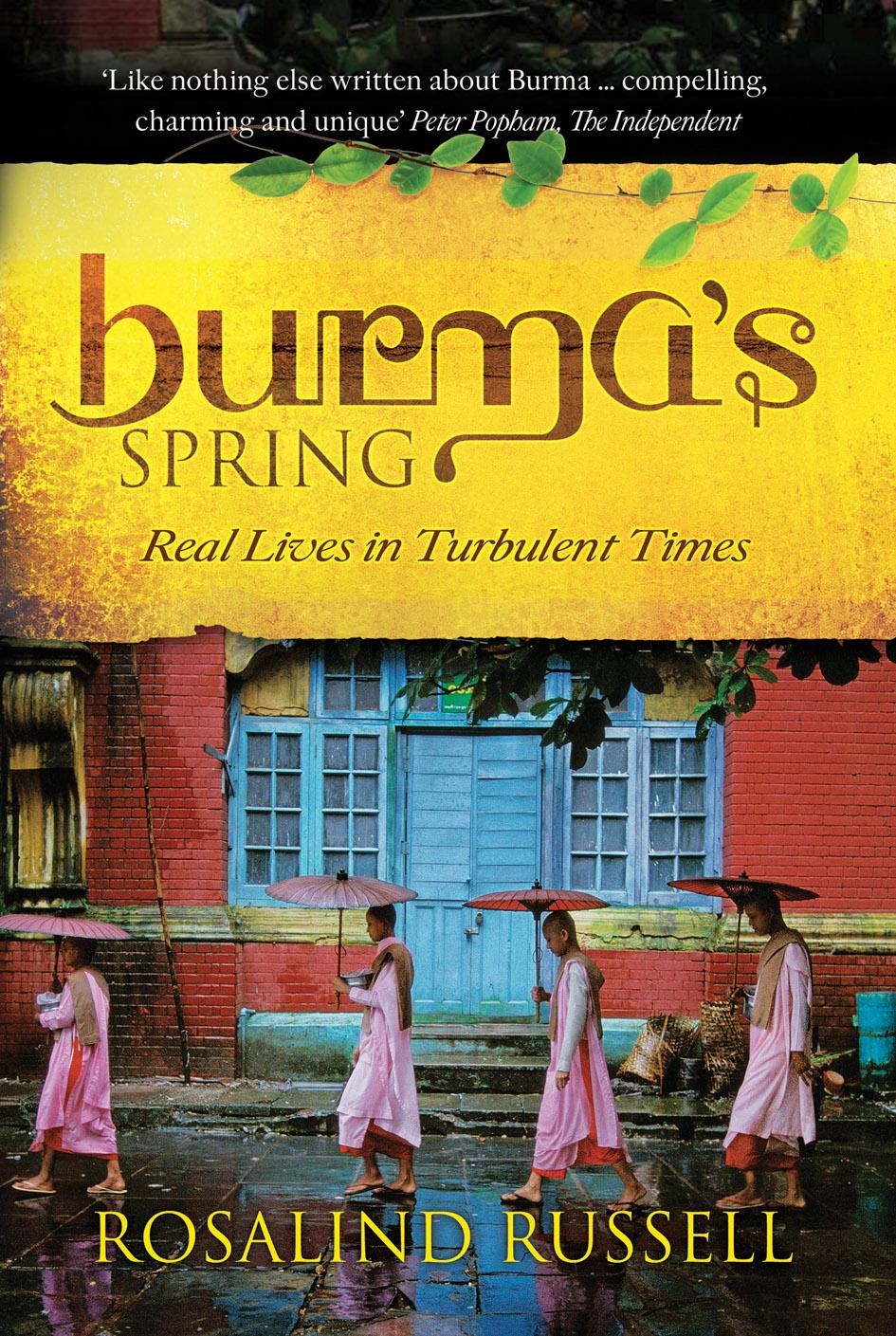 Riverbooks หนังสือประวัติศาสตร์ : Burma's Spring Real Lives in Turbulent Times
