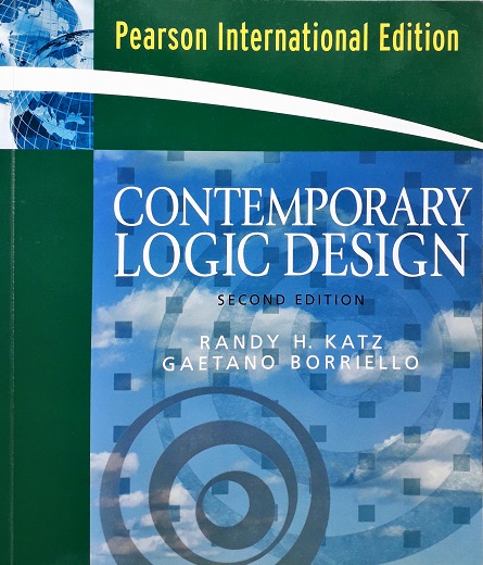 Contemporary Logic Design (International Edition) (Paperback) Author: Randy H. Katz Ed/Year: 2/2006 ISBN: 9780132046718