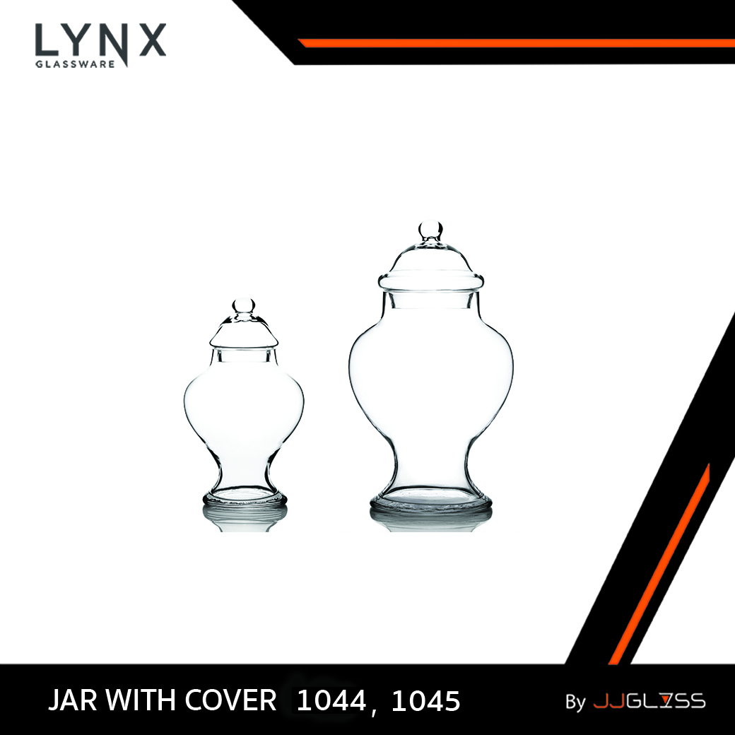 JJGLASS - (LYNX) JAR WITH COVER 1044, 1045 - โหลแก้วพร้อมฝา โหลจัดสวน โหลฝาแก้ว แฮนด์เมด เนื้อใส