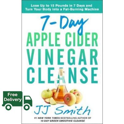 Must have kept >>> 7-DAY APPLE CIDER VINEGAR CLEANSE: LOSE UP TO 15 POUNDS IN 7 DAYS AND TURN YOUR