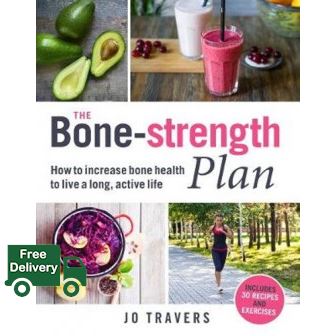 Woo Wow ! >>> BONE-STRENGTH PLAN, THE: HOW TO INCREASE BONE HEALTH TO LIVE A LONG, ACTIVE LIFE