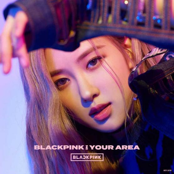 BLACKPINK IN YOUR AREA [ROSE]
