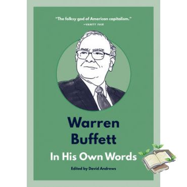 Happiness is all around. WARREN BUFFETT: IN HIS OWN WORDS