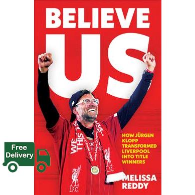 This item will be your best friend.  Believe Us : How Jrgen Klopp Transformed Liverpool into Title Winners ( OME ) (ExpandedORT) [Paperback]