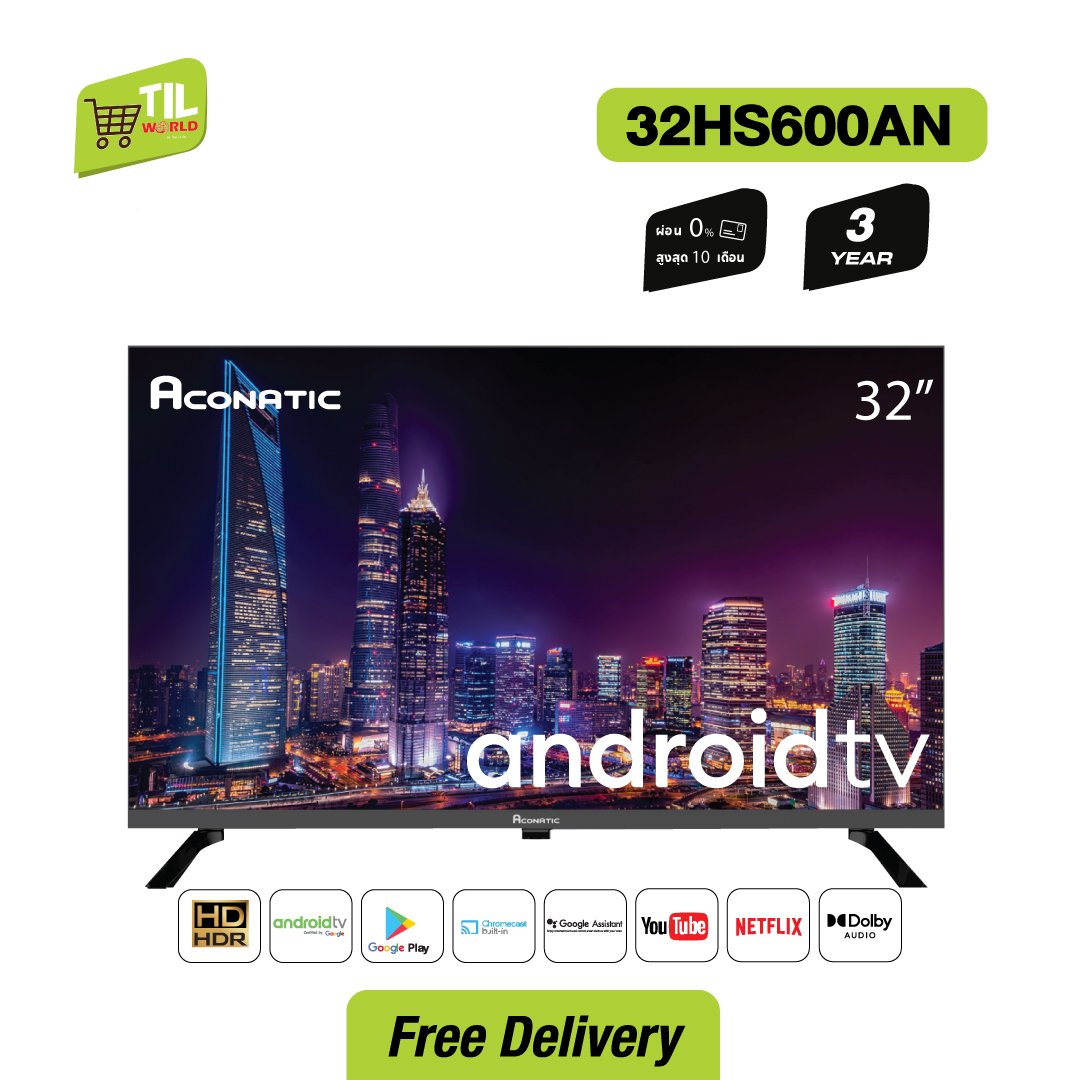 2022 New Android Tv Aconatic Led Android Tv 110 Hd แอลอีดี แอนดรอย ทีวี ขนาด 32 นิ้ว รุ่น 9452