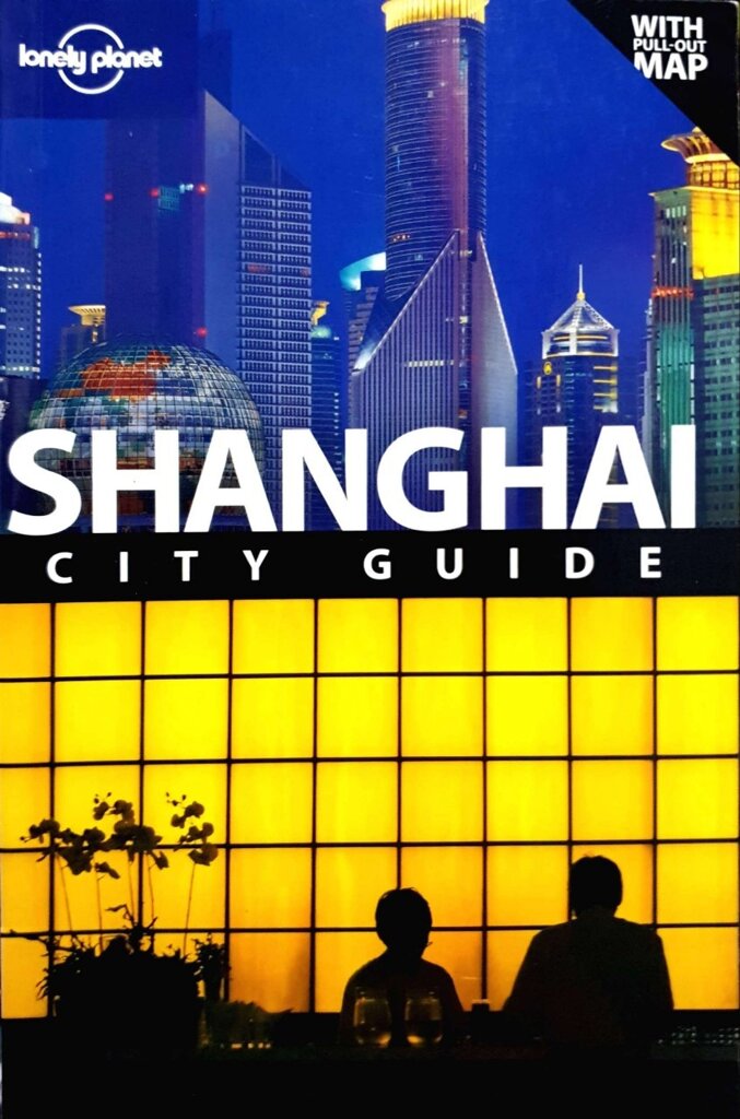 SHANGHAI CITY GUIDE : LONELY PLANET