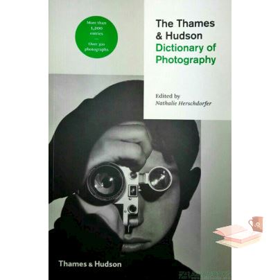 How may I help you? THAMES & HUDSON DICTIONARY OF PHOTOGRAPHY [PB], THE