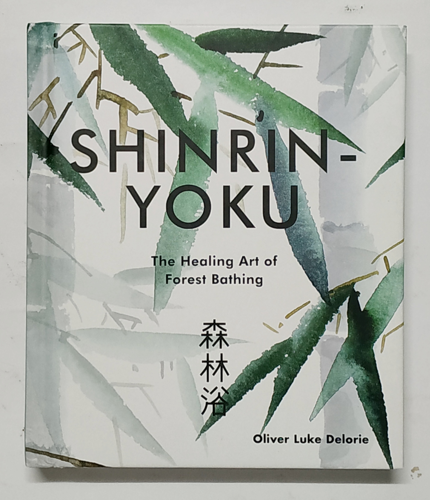 หนังสือ SHIRIN-YOKU The Healing Art of Forest Bathing