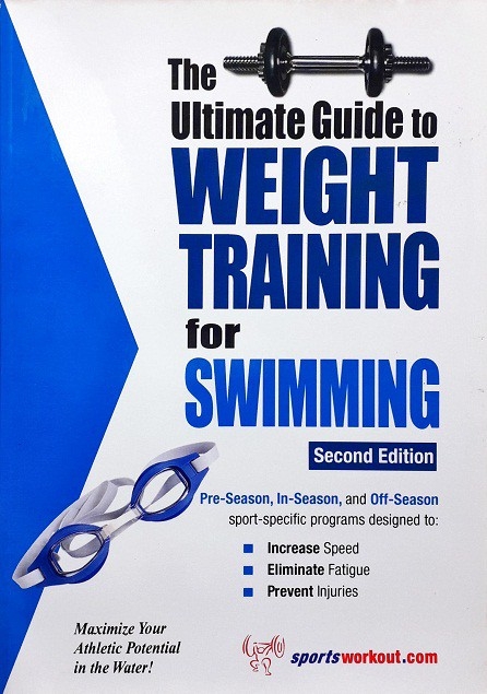 Ultimate Guide To Weight Training For Swimming (Paperback) Author: Robert G. Price Ed/Year: 2/2005 ISBN: 9781932549393