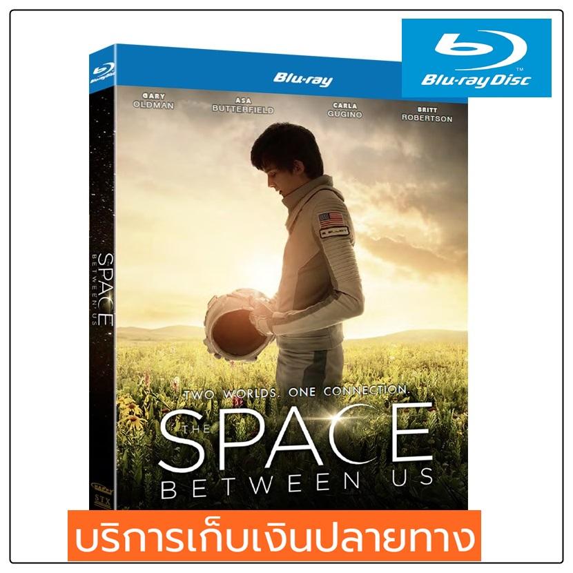 The Space Between Us รักเราห่าง(แค่)ดาวอังคาร (Blu-ray)