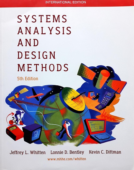 Systems Analysis And Design Methods Author: Jeffrey L. Whitten Ed/Year: 5/2000 ISBN: 9780071180702