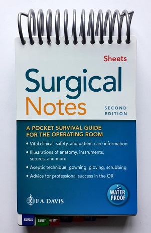 Surgical Notes: A Pocket Survival Guide For The Operating Room (Spiral-Bound) Author: Susan D. Sheets Ed/Year: 2/2021 ISBN: 9780803694774