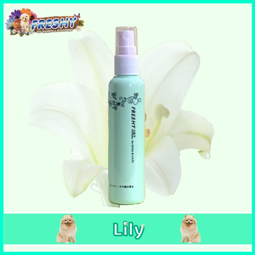 Freshy Perfume for Dogs and Cats/ น้ำหอม Freshy สุนัขและแมว ขนาด 60 ml. (สีเขียว - Lily)