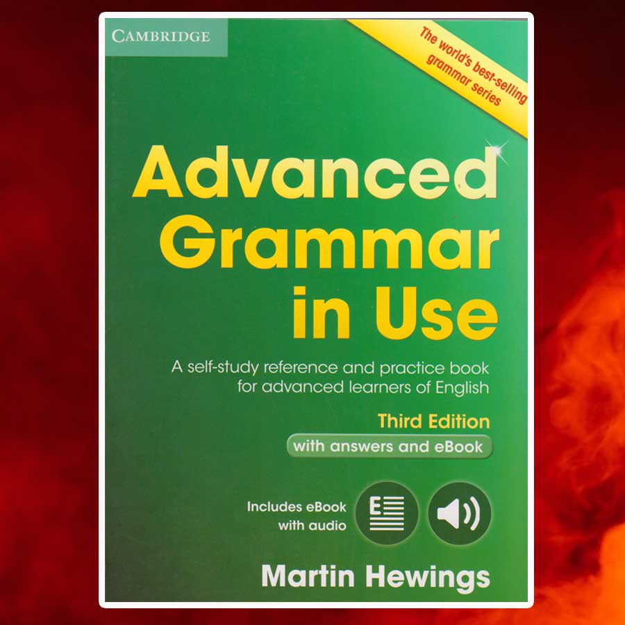 Advanced Grammar in Use 3rd edition ไวยากรณ์ อังกฤษ ระดับสูง หนังสือของแท้จาก สนพ. Cambridge นำเข้าจากตางประเทศ สำหรับศึกษาด้วยตนเอง มีแบบฝึกหัดพร้อมเฉลย