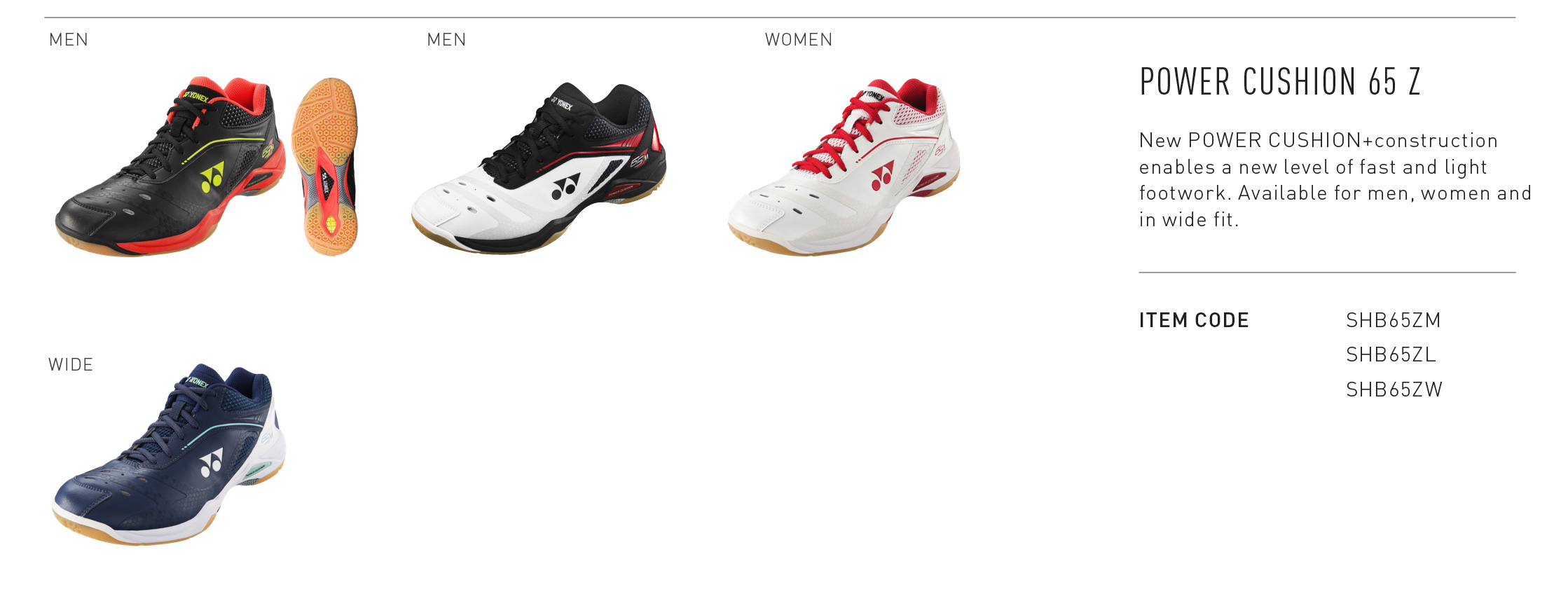 เกี่ยวกับสินค้า รองเท้าแบดมินตัน YONEX รุ่น POWER CUSHION 65 Z  WOMEN  (SHB65ZL) รองเท้าให้ความกระชับเท้าและความมั่นคงเพื่อตอบสนองการเคลื่อนไหวที่รวดเร็ว