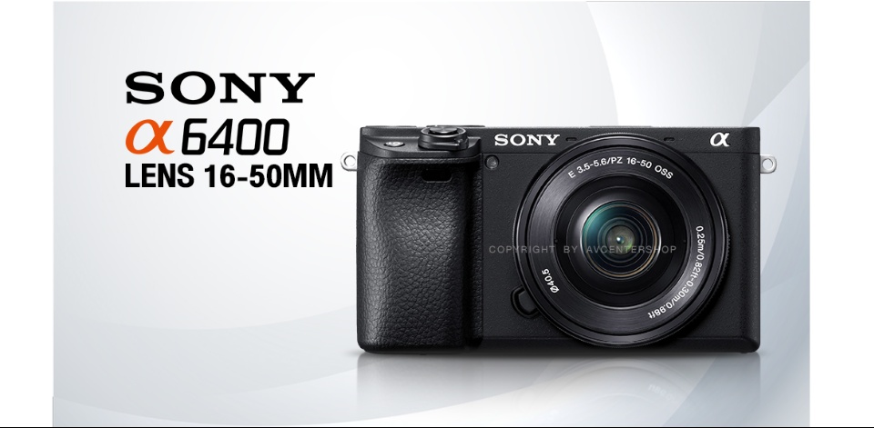 คำอธิบายเพิ่มเติมเกี่ยวกับ Sony Camera A6400 Lens 16-50MM **ใหม่ล่าสุดจาก Sony** [รับประกัน 1 ปี By AVcentershop ]
